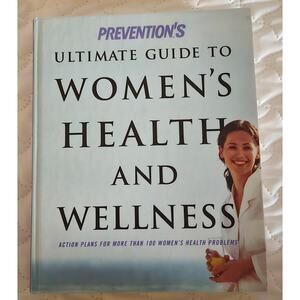 Prevention's Ultimate Guide to Women's Health and Wellness Hardcover